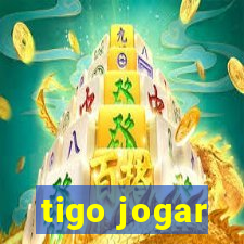 tigo jogar